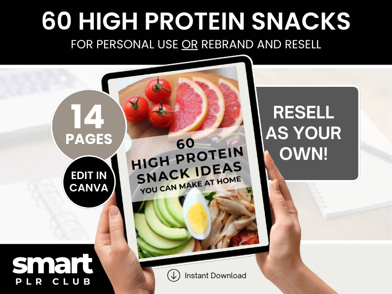 60 High Protein Snack Ideas - For personal use OR rebrand and resell with PLR