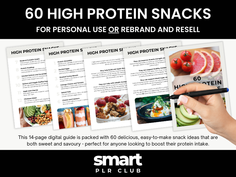 60 High Protein Snack Ideas - For personal use OR rebrand and resell with PLR